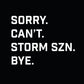 Sorry. Cant. Storm SZN. Bye Linewife Sticker